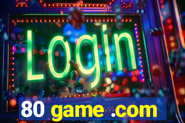 80 game .com